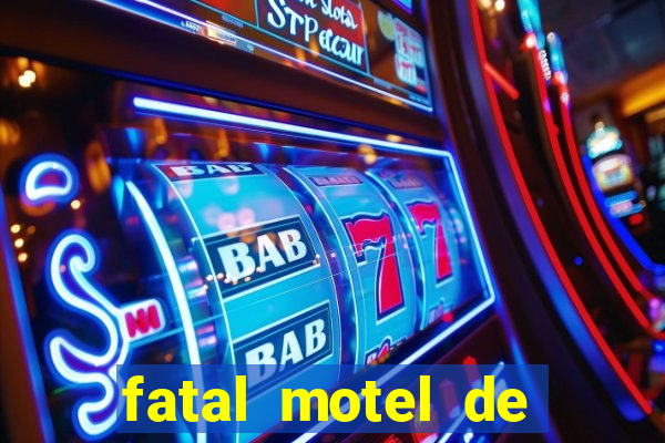 fatal motel de nova mutum